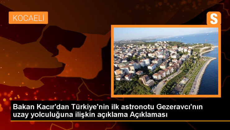 Sanayi ve Teknoloji Bakanı: Türkiye’nin ilk astronotu Alper Gezeravcı, insanlı uzay misyonu için yola çıkıyor